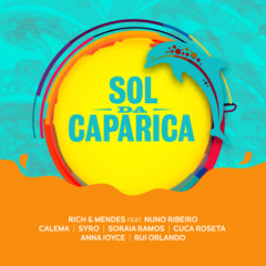 Sol da Caparica (feat. Nuno Ribeiro, Calema, SYRO, Soraia Ramos, Cuca Roseta, Anna Joyce & Rui Orlando)