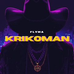 KRIKOMAN - FLVMA (Exclusive) Corrido tumbado Type Herencia de patrones 2025
