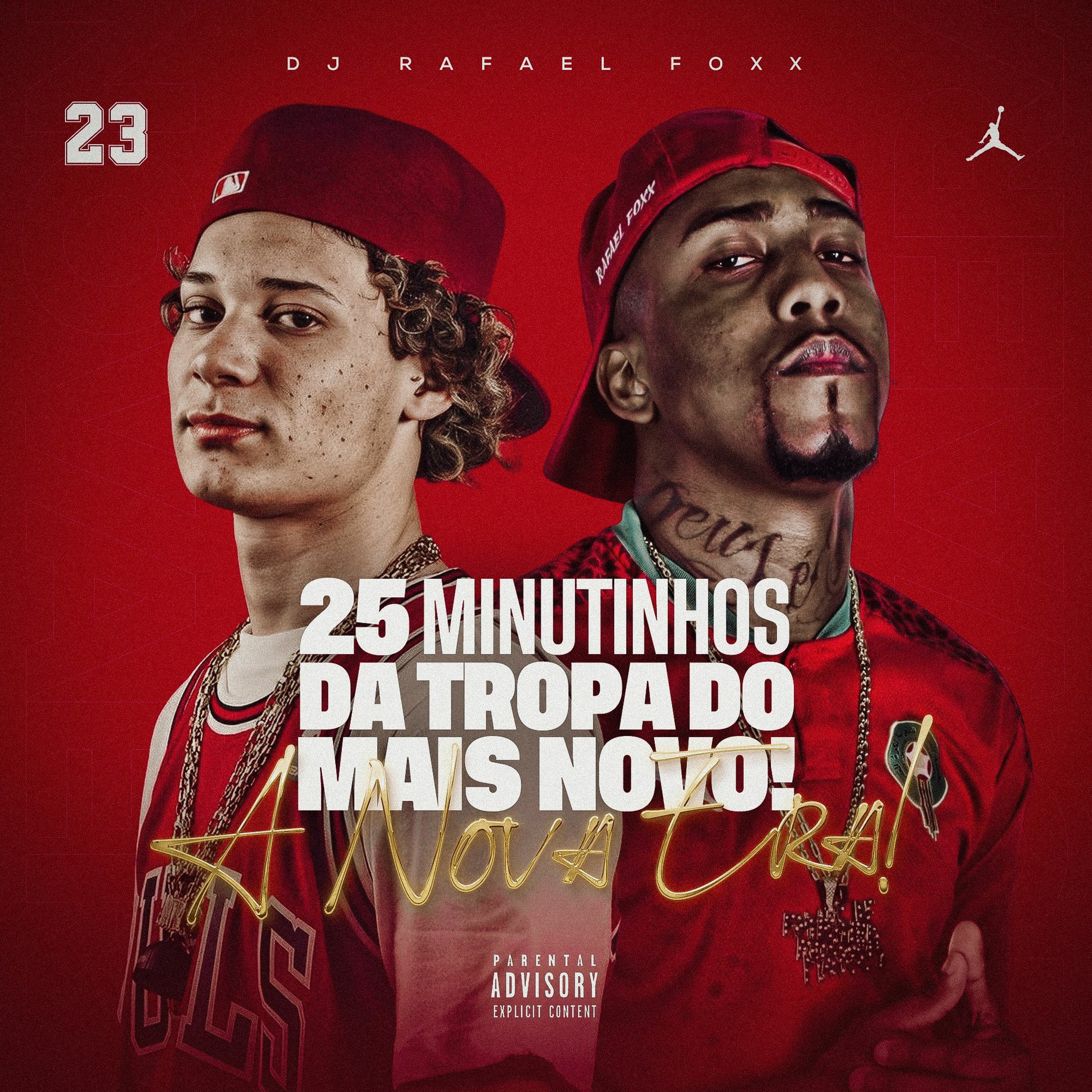 25 MINUTINHOS DA TROPA DO MAIS NOVO - DJ RAFAEL FOXX - A NOVA ERA - 2022 episode artwork
