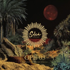 SOLEÁ · OPÊ 03