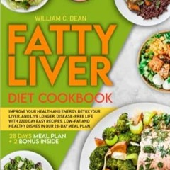 🥜FREE [EPUB & PDF] Fatty Liver Diet Cookbook Improve Your Health and Energy Detox Your Li 🥜