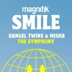 The Symphony - Misha & Dangel Twins [Magnifik]