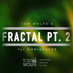 Fractal Pt. 2 for Omnisphere