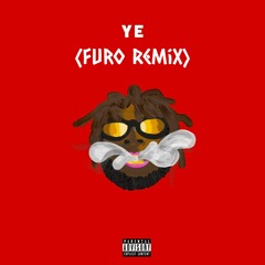 Burna Boy - Ye (Furo Remix)