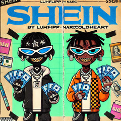 Luhflipp -SHEIN ft NarciColdHeart