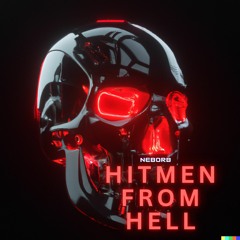 HITMEN FROM HELL (On Spotify and Apple Sep 15th!)