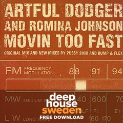 Free Download: Artful Dodger - Movin Too Fast (DeepNasik Remix)