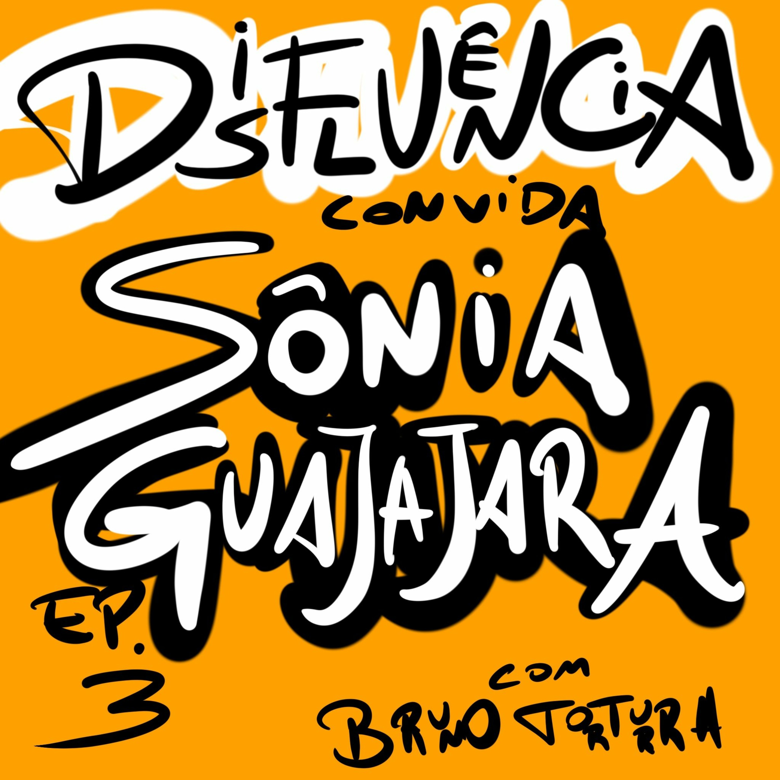Disfluência - Ep. 3 - Sônia Guajajara