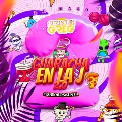 GUARACHA EN LA J 2.0 BY CHRISTIAN GREG • EL MAGO 🧙‍♂️