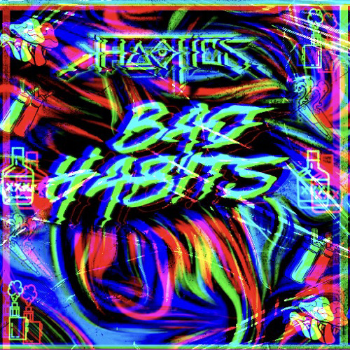 Khaotics- Bad Habits