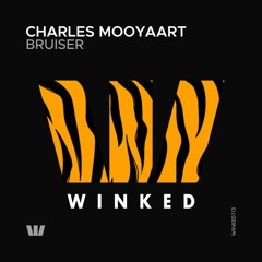 Charles Mooyaart - Bruiser (Original Mix) [WINKED]