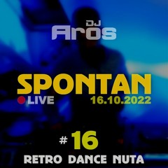 SPONTAN #16: Retro Dance Nuta | LIVE · 16.10.2022
