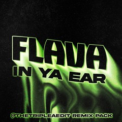 @Thetripleaedit - Flava In Your Ear Remix Pack (2025)