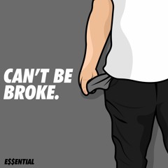Cant Be Broke