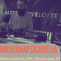 AlternativeLoftt Showcase #1 MODERNAPSICODELIA (VINYL SET AT SALA BIGBANG)