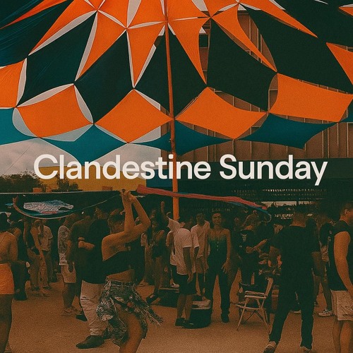 Clandestine Sunday