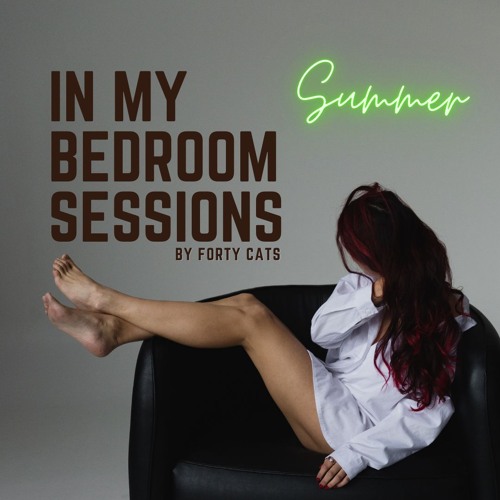 Forty Cats - In My Bedroom Sessions || SUMMER 2024