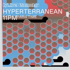 Hyperterranean #003 with Aa Sudd