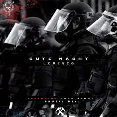 Gute Nacht (Brutal Mix)