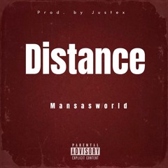 Justex X Mansasworld - Distance