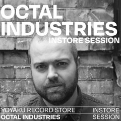 Instore Session with Octal Industries