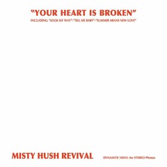 MISTY HUSH REVIVAL - Summer Means New Love