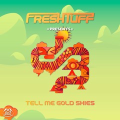 Atmozfears x Supermode - Tell Me Gold Skies (Freshtuff Mashup)
