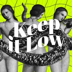 Keep it Low Podcasts - 016 - Marazm