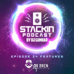 Stackin' Podcast EP24 Ft Dr.Bren & Volak Hosted By Gumbar