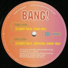 Bang! - Cloudy Daze (Ham Mix) - Next Generation (1997)