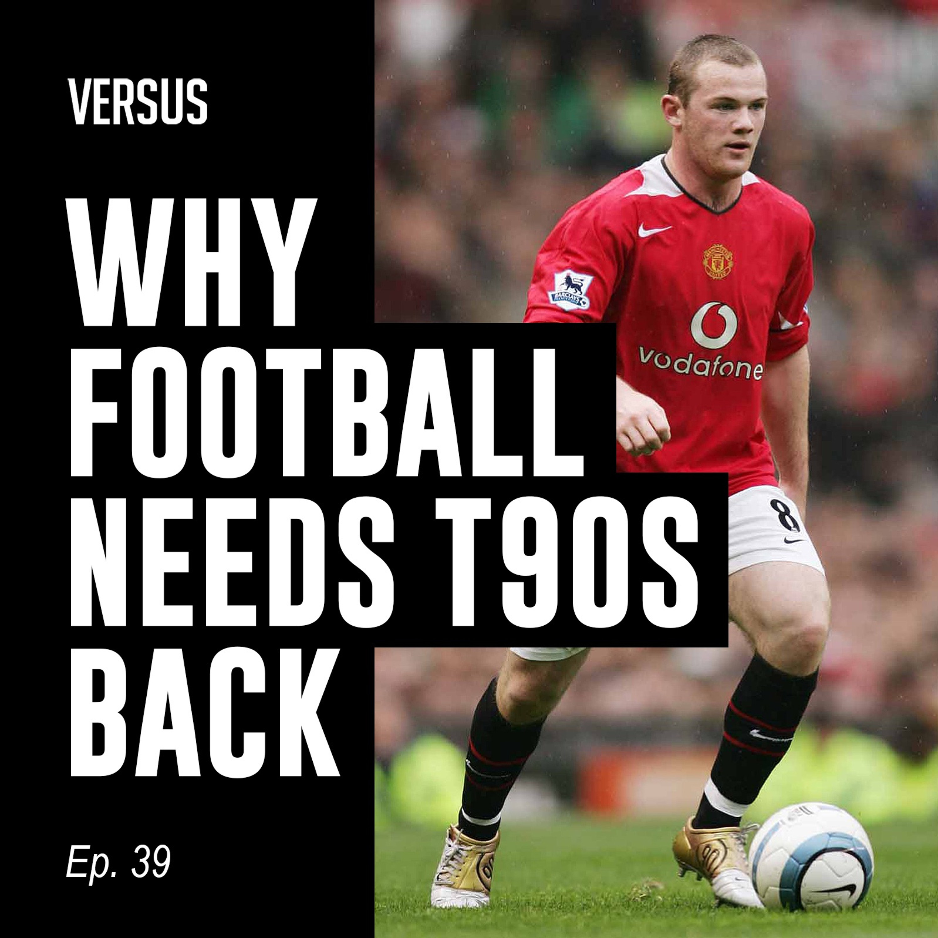 Ep. 39: Mainoo’s Greatness, Tribalism in the WSL and Why Nike Should Bring Back T90s episode artwork