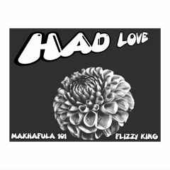 Had Love w/ Makhafula 101