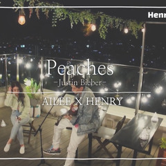 Peaches - 에일리 X 헨리