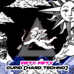 FIFTY FIFTY - Cupid (Alchemis7 Remix) [HARD TECHNO]