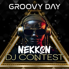 NeKKoN - Groovy Day Festival ( contest mixset )