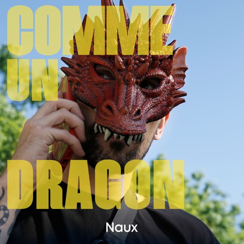 PREMIERE: Naux - Comme Un Dragon (Ft. Tommy Haze)