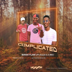 Bimah Flair Ft. BYC & Killo G - Complicated [Prod by Joz Bits, Eng. by Millionaire Beatz].mp3