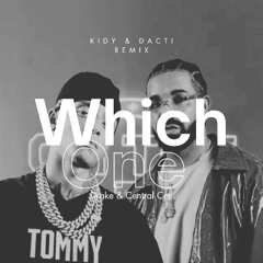 Drake & Central Cee - Which One (KIDY & DACTI Remix) Filtered Radio
