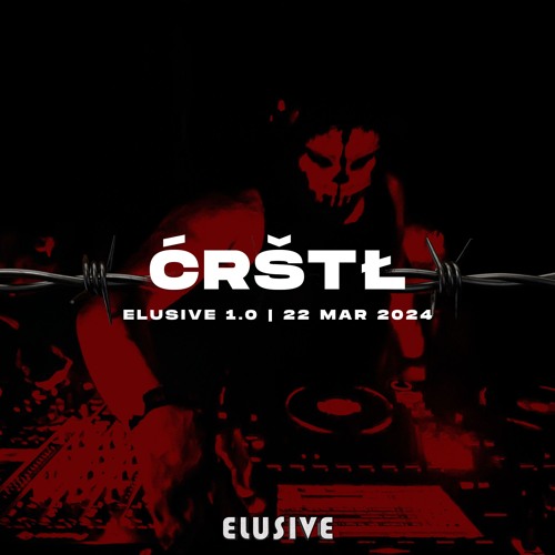 ĆRŠTŁ | ELUSIVE 1.0