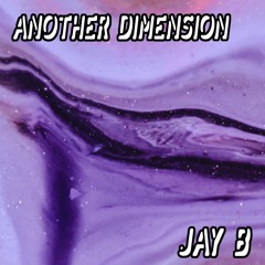 Another Dimension 017 w/ Jay B