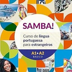 ⚡PDF⚡ SAMBA!: Curso de língua portuguesa para estrangeiros (Portuguese Edition)