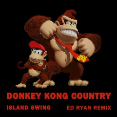 Donkey Kong Country - Island Swing (Ed Ryan Remix) [Electro-Swing]