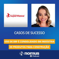 Caso de Sucesso #31 -Uso de ERP é Consolidado em Indústria de Produtos Para a Construção
