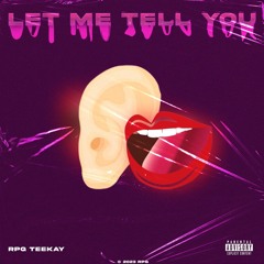 Let Me Tell You (Official Version)
