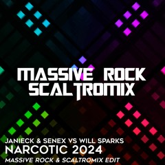 ☢️ Janieck & Senex Vs Will Sparks - Narcotic 2024 (Massive Rock & Scaltromix Edit) ☢️