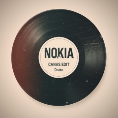 NOKIA - Drake (CANAS EDIT) *FREE DOWNLOAD* .wav