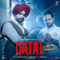 Qatal (Movie Warning) Jordan sandhu