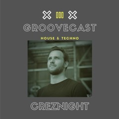 Groovecast 32 - Creznight