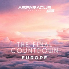 Europe - The Final Countdown (ASPARAGUSproject Remix)