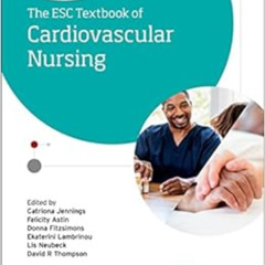 [GET] EPUB 📌 ESC Textbook of Cardiovascular Nursing (The European Society of Cardiol